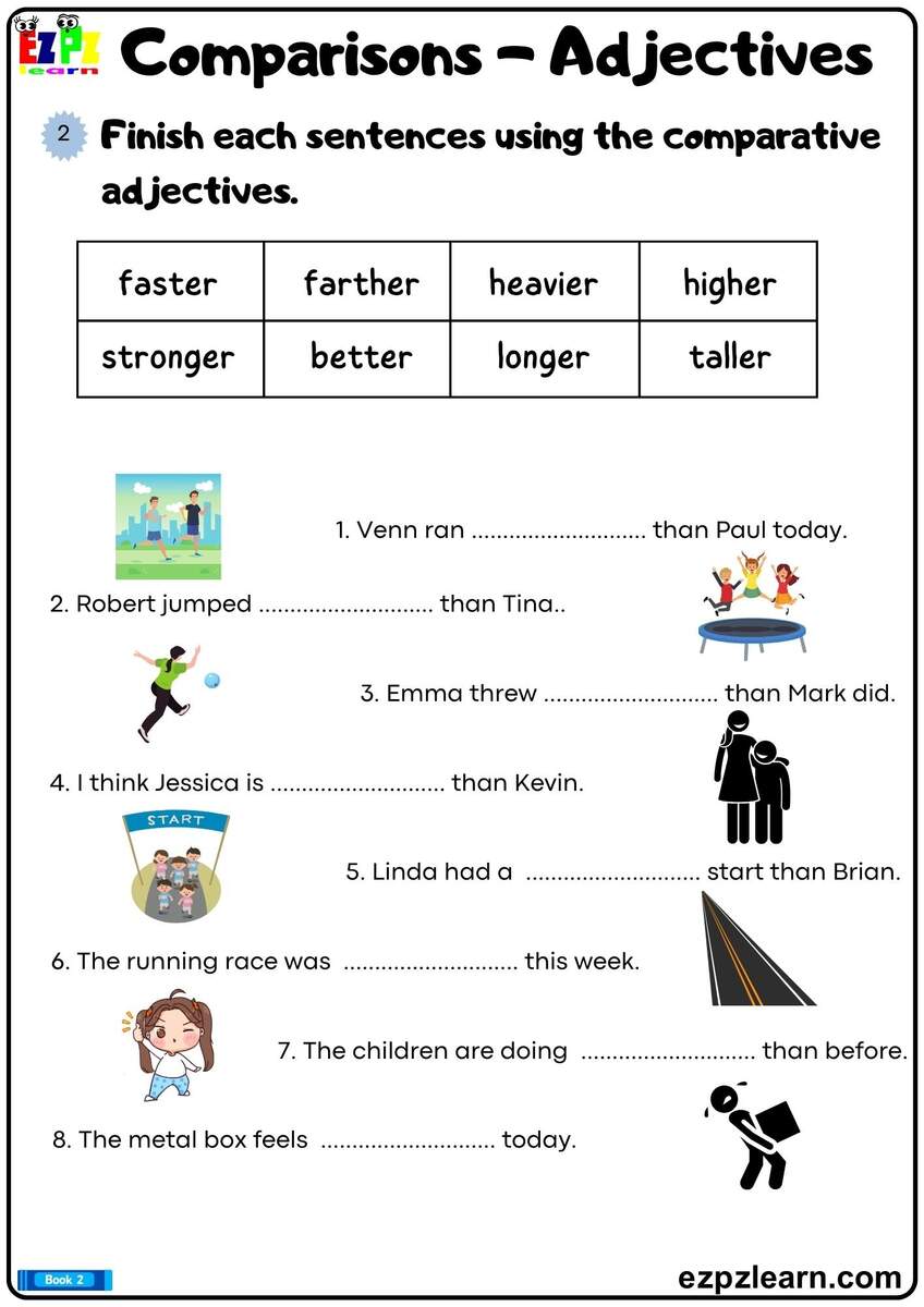Comparative And Superlative Adjectives Finish The Sentences Using The Correct Comparative Forms Of The Adjectives Printable Grammar Worksheet PDF Ezpzlearn