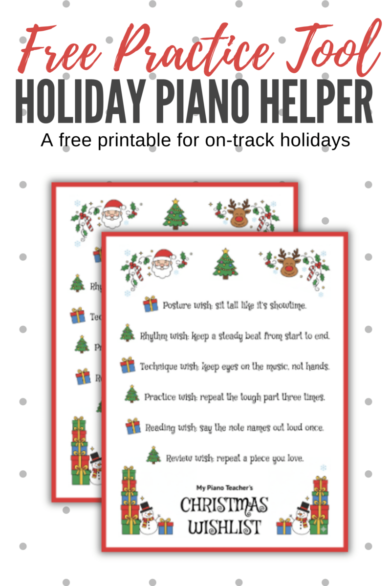 My Piano Teacher S Christmas Wishlist A Holiday Practice Tool