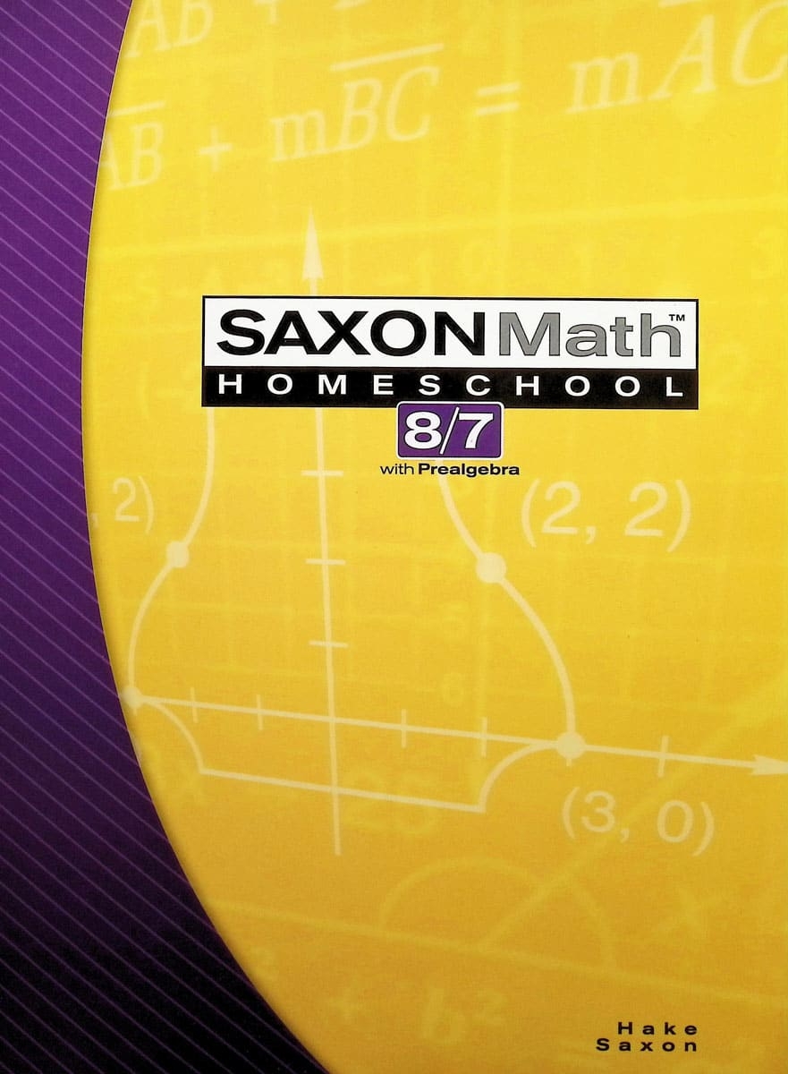 Saxon Math 8 7 Homeschool Student Edition 3rd Edition Saxon Math 8 7 Homeschool Student Edition 3rd Edition