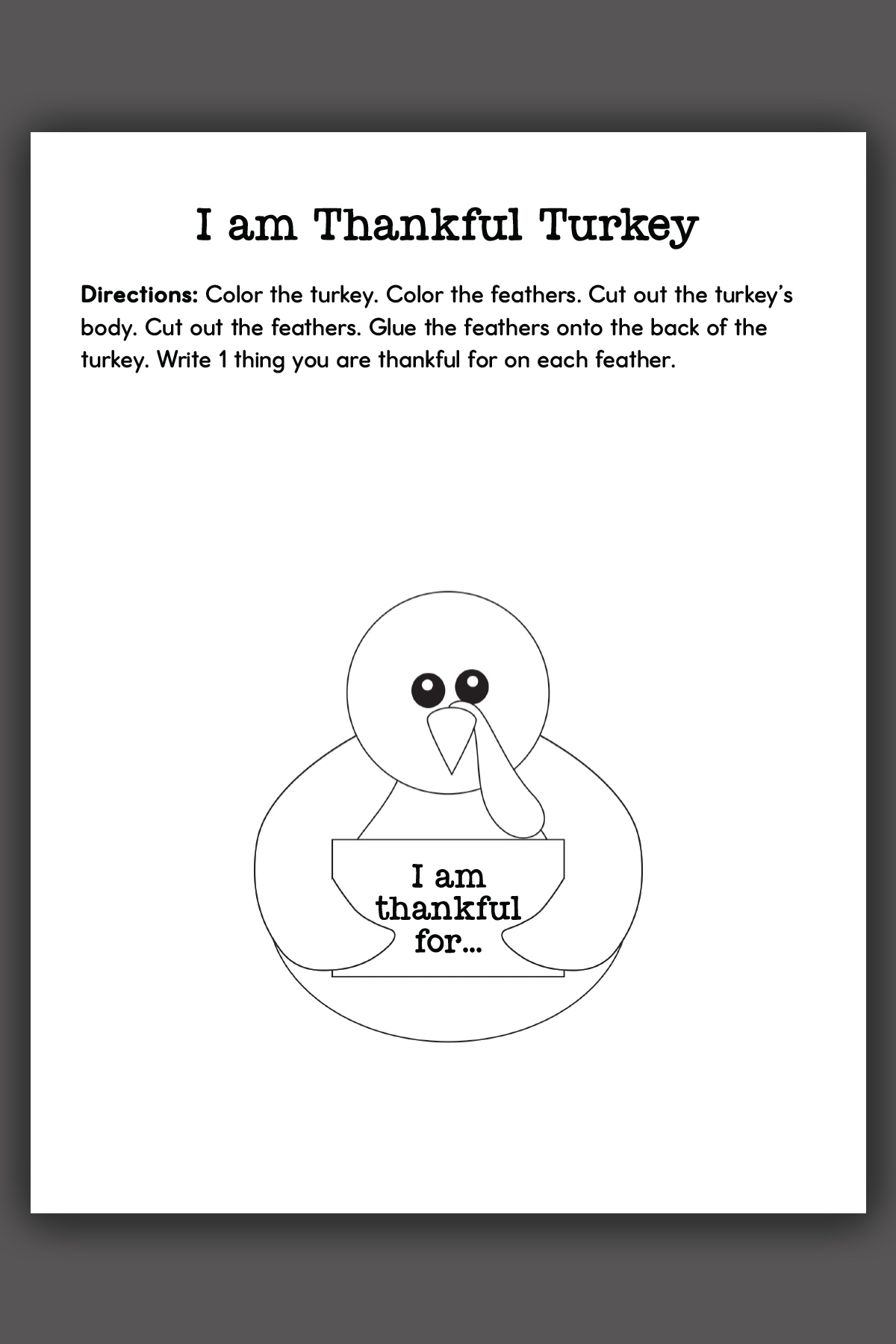 Thanksgiving Thankful Turkey Printable I Am Thankful Turkey
